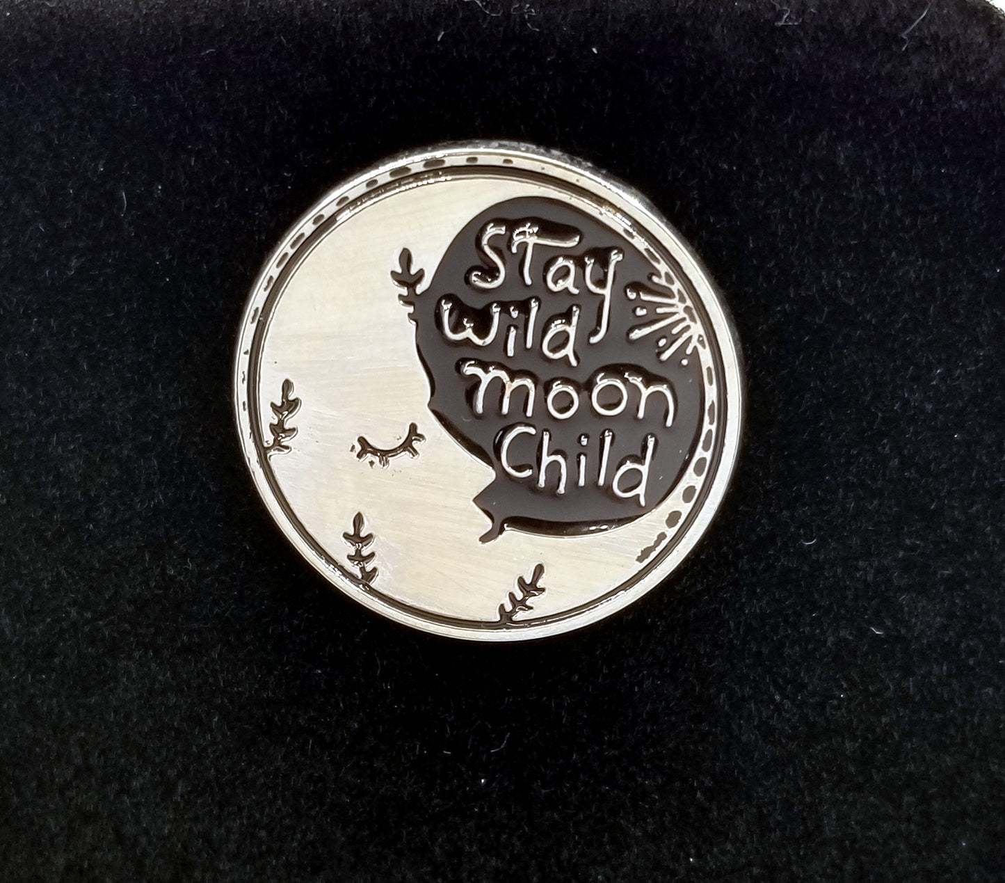 Stay Wild Moon Pin